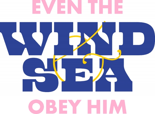 Even the Wind & Sea Obey Him Ampersand